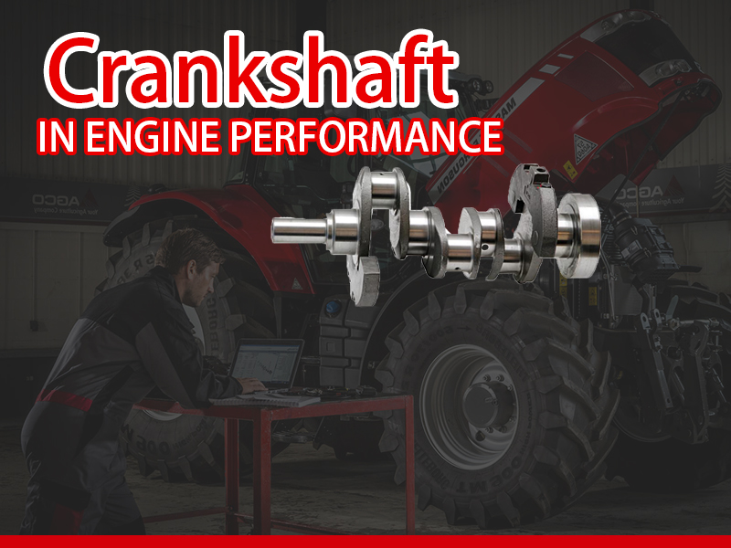 Understanding the Role of Crankshaft in Engine Performance