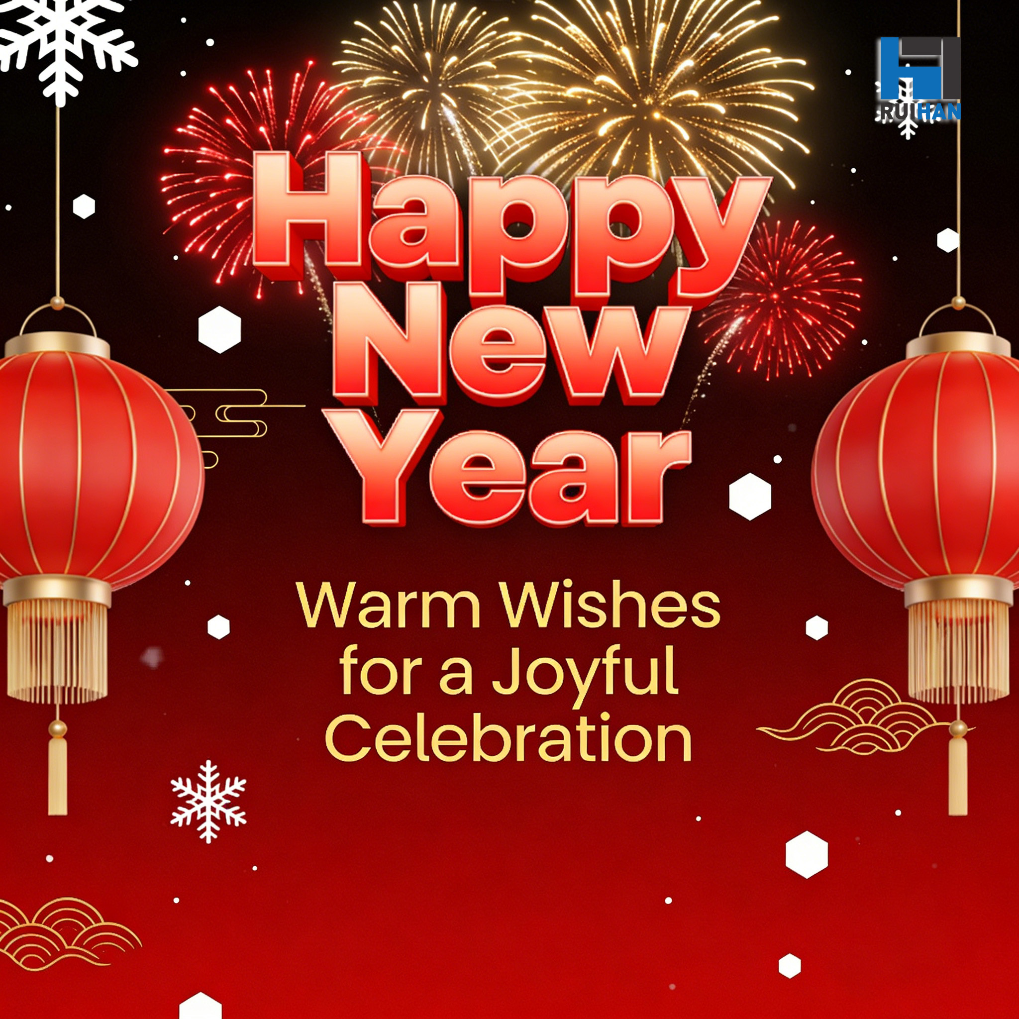 Happy New Year 2026! Warm Wishes from ruihan to Global Partners & Customers