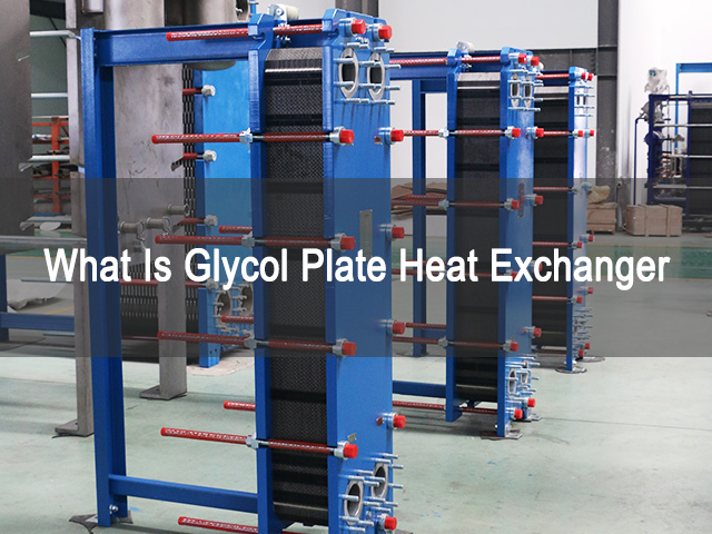 Advantages of Glycol Heat Exchangers